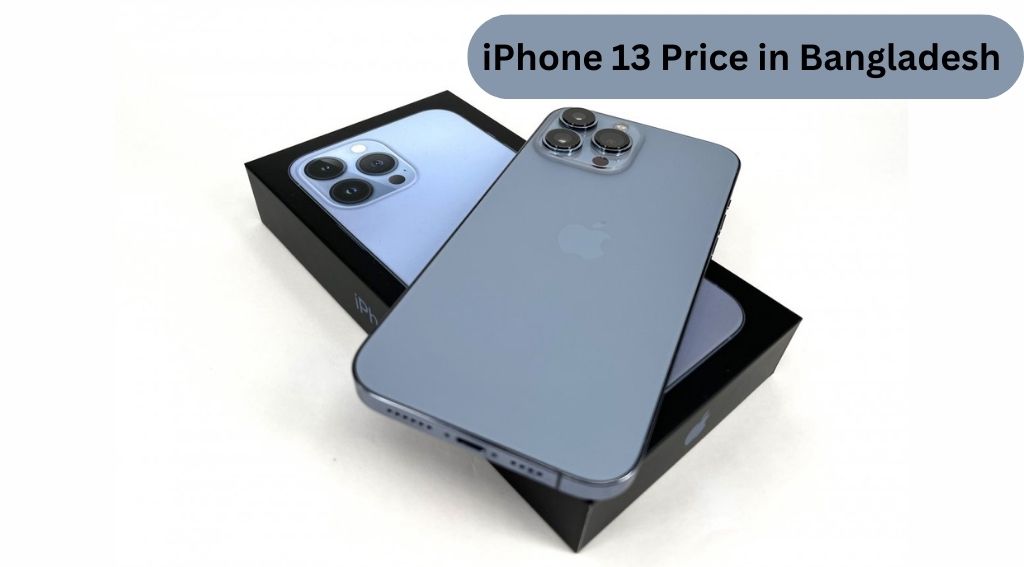 iphone 13 price in bangladesh